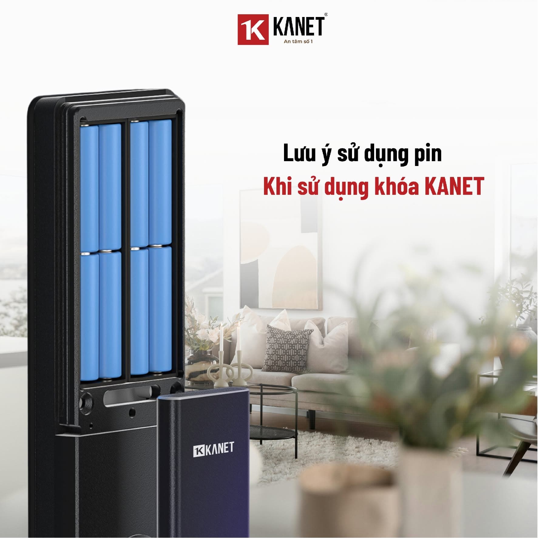 LƯU Ý KHI SỬ DỤNG PIN KHI LẮP KHÓA KANET
